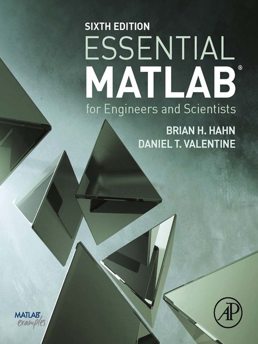 Title details for Essential MATLAB for Engineers and Scientists by Daniel T. Valentine - Available